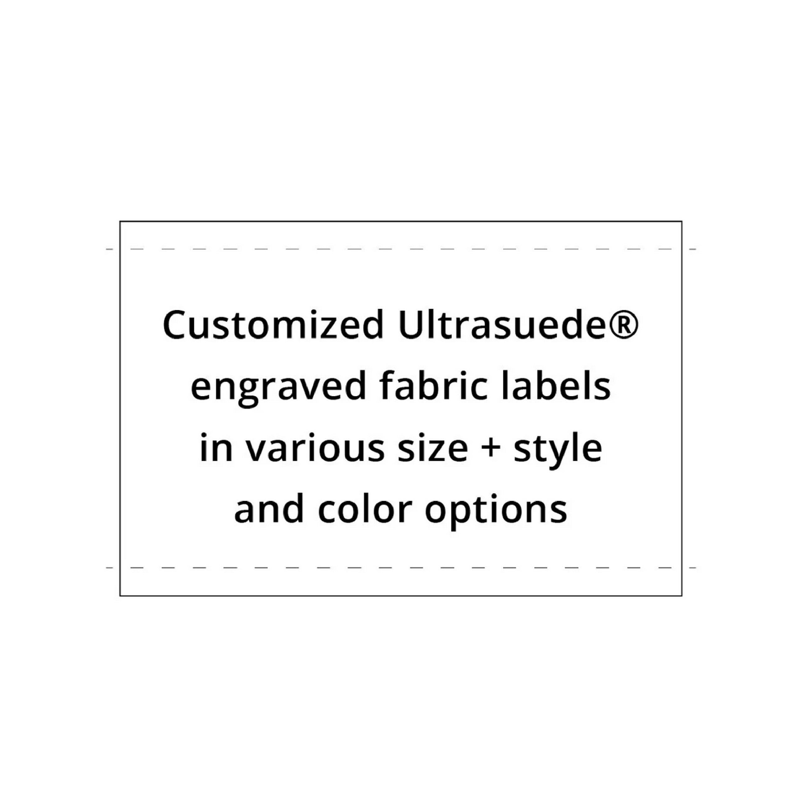 Custom Machine Washable Ultrasuede® Engraved fabric tags